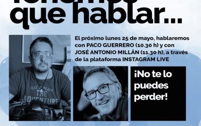Paco Guerrero y José Antonio Millán participarán el lunes en “Tenemos que hablar” con la Galería Manolo Alés