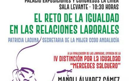 CCOO celebrará en La Línea el acto de entrega de su distinción a la igualdad “Mercedes Salguero”
