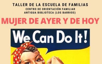El COF imparte esta semana la charla titulada “Mujer de ayer y de hoy. We can do it!”