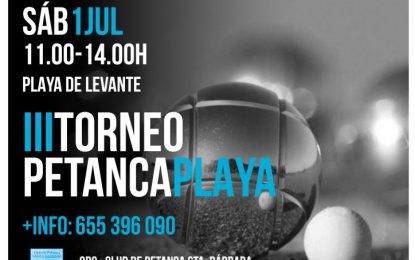 Abierta la inscripción para el  III Torneo de Petanca Playa que se celebra el 1 de julio en el litoral de Levante