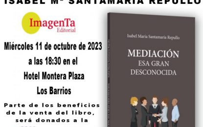 El libro titulado “Mediación, esa gran desconocida”, de Isabel Mª Santamaría, se presenta este miércoles en Los Barrios