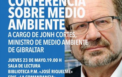 Conferencia el día 23 del ministro de Medio Ambiente de Gibraltar, John Cortés