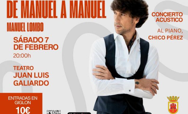 Este sábado 7, Manuel Lombo en el Galiardo