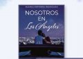 Blanca Espinosa presentará “Nosotros en Los Ángeles” el 16 de junio