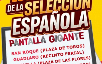 Además de la Plaza de Toros, se podrá seguir la final del Mundial en Puente, Taraguilla y Guadiaro   