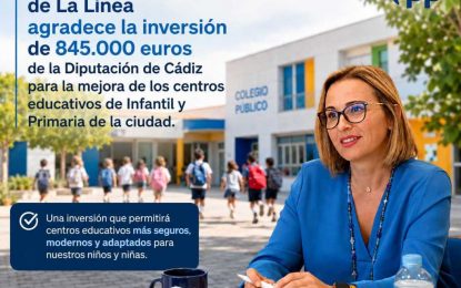  El PP de La Línea agradece a la Diputación de Cádiz y a su presidenta la apuesta por la mejora de los centros educativos de la ciudad.