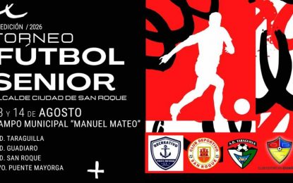 Presentado el IV Torneo de Fútbol Senior Alcalde de San Roque, que se disputa la semana próxima